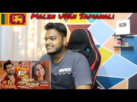 INDIAN REACTS TO Malen Upan Samanali (මලෙන් උපන් සමනළී) - Raween Kanishka & Nuwandhika Senarathne