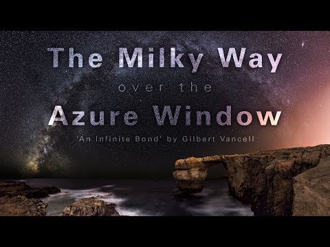 the Milky Way over the Azure Window by Gilbert Vancell