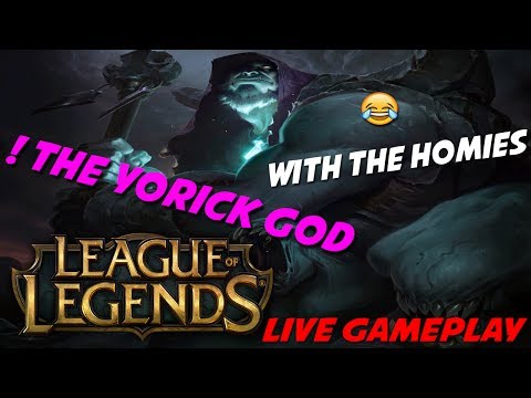 League of Legends - Yorick Gameplay - With the homies !!