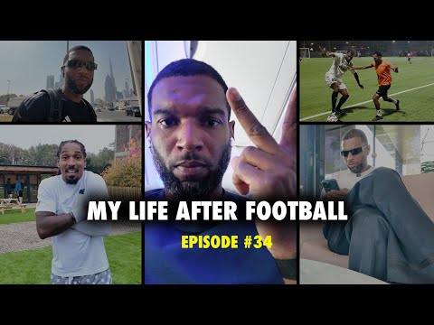 My Life After Football - Episode 34