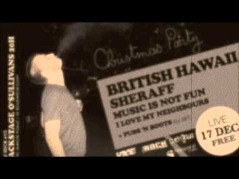 British Hawaii - she's gonna save my life