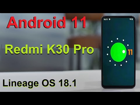 How to Update Android 11 in XIAOMI REDMI K30 And K30 PRO(Lineage OS 18.1) Install and Review