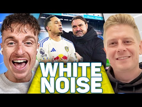 Leeds United's Relegation Battle, West Ham's Improvement, Chelsea Preview | White Noise FT. Brownie