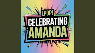 Download lagu Amanda Celebration Song (Pop) mp3