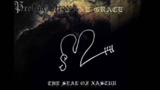 Profane Grace - The Seal of Xastur