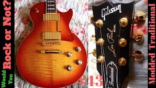 Video thumbnail for Would You Rock Or Not? Ep 43 | Modified 2014 Les Paul Traditional by The Trogly's Guitar Show