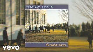 Cowboy Junkies - Where Are You Tonight? (Official Audio)