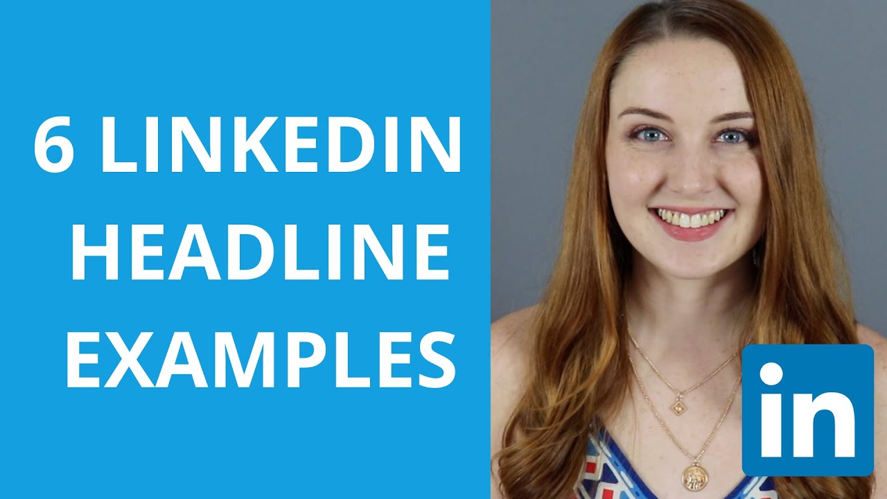 How to Write a Strategic LinkedIn Headline: 6 Examples