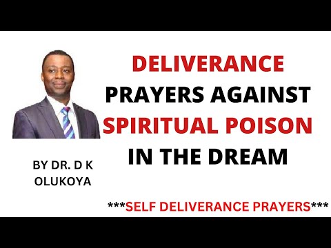 DELIVERANCE PRAYERS AGAINST SPIRITUAL POISON IN THE DREAM
