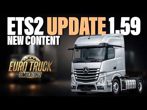 ETS2 Update 1.59 New Content Revealed