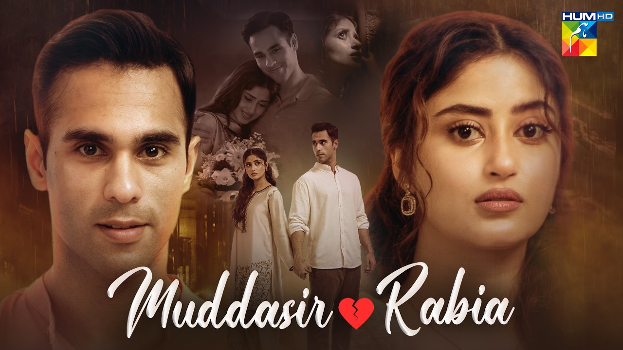 Muddasir & Rabia: The Story That Broke Us💔 | Zanjeerain | ft. Sajal Aly, Ameer Gilani - HUM TV