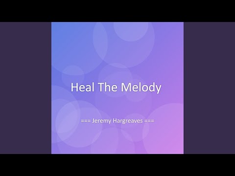 Heal The Melody