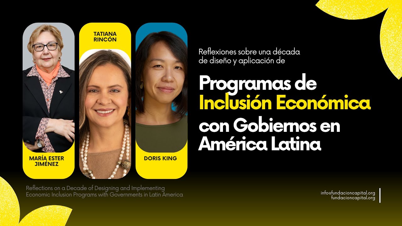 E4: Una década de diseño y aplicación de Programas de Inclusión Económica en Latinoamérica
