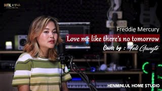 Love me like there&#39;s no tomorrow| Freddie Mercury || Cover by- Feli Gangte