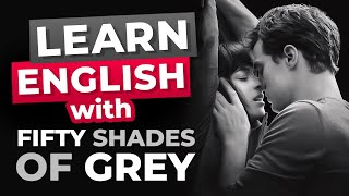 Learn English with Movies  FIFTY SHADES OF GREY