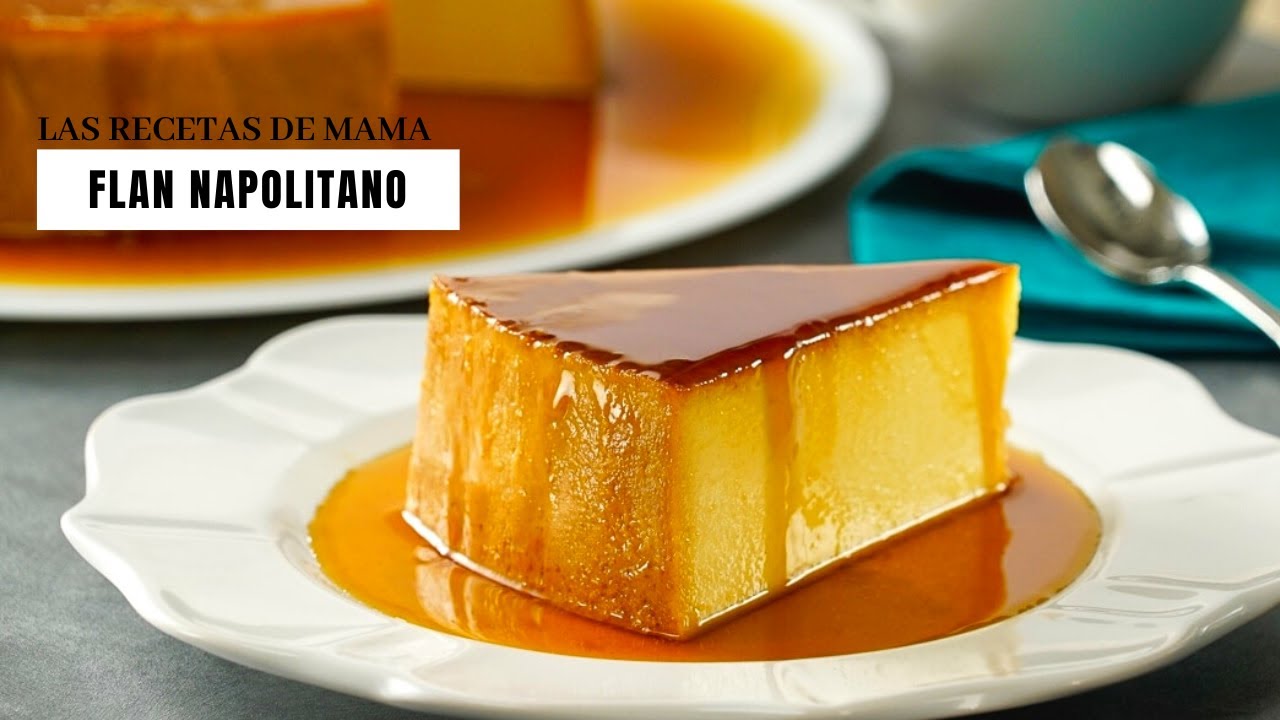 Flan Napolitano con Queso crema || Flan a baño Maria || Las Recetas de Mama