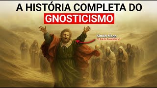 A HISTÓRIA COMPLETA do Gnosticismo — Todo Gnóstico PRECISA Saber Disso