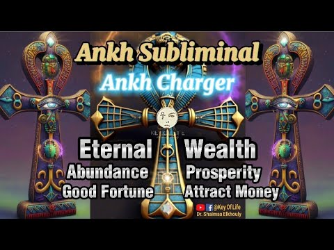 Ankh Subliminal For Eternal Wealth/ Abundance/ Prosperity/ Attract Money/ Good Fortune/ Ankh Charger