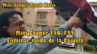 MINI COOPER F56, F55 [ Eliminar Ruido Cajuela ] Trunk Noise