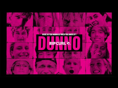 DUNNO | A New Surf Film Featuring The Next Generation | Rip Curl