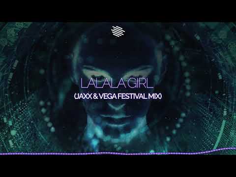 Paffendorf -  Lalala Girl (Jaxx & Vega Festival Mix)