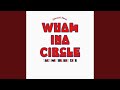 WHAM INA CIRCLE