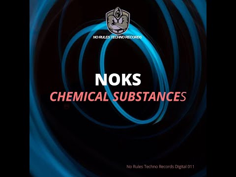 Noks- Chemical Substances (Original Mix)  Preview