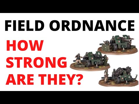 Field Ordnance Batteries - Unit Review in Codex Astra Militarum