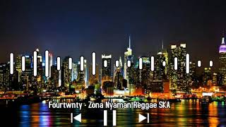 Download lagu Fourtwnty - Zona Nyaman version Reggae SKA mp3 Download lagu Fourtwnty - Zona Nyaman version Reggae SKA mp3