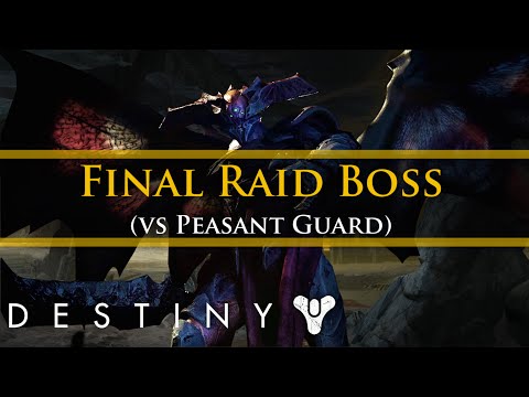 Destiny - Peasant Guard vs Oryx. King's Fall Final Raid Boss (spoilers)
