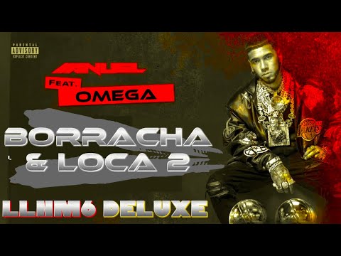Anuel AA, Omega - Borracha & Loca 2 (Visualizer Oficial | LLNM6 DELUXE