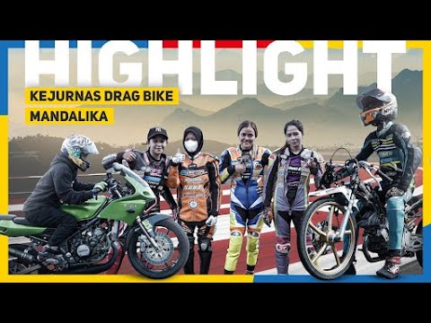 KEJURNAS DRAG BIKE MANDALIKA 2022