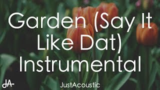 Garden (Say It Like Dat) - SZA (Acoustic Instrumental)