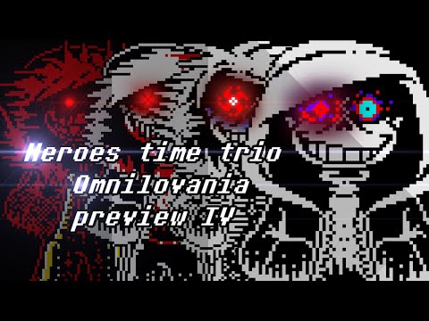 【Animation】Heroes time trio Omnilovania preview IV 【Happy New Year special / late 2KSubs special】