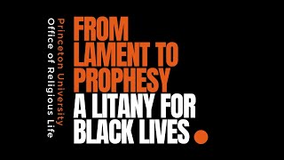 From Lament to Prophesy: A Litany for Black Lives