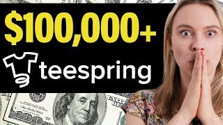 5 Teespring T-Shirts That Made Over $100,000+ 🤑💃 (How To Make Money With Teespring)
