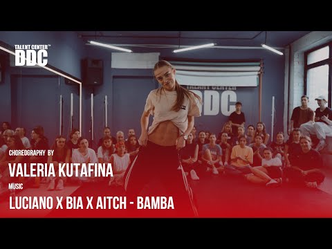 LUCIANO x BIA x AITCH - BAMBA | Lera Kutafina | Talent Center DDC