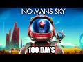 I Spent 100 Days In No Man S Sky And Here S What Happened