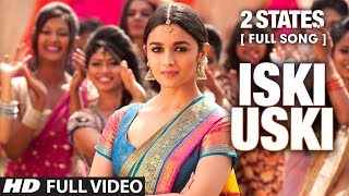 Iski Uski FULL Video Song  2 States  Arjun Kapoor 