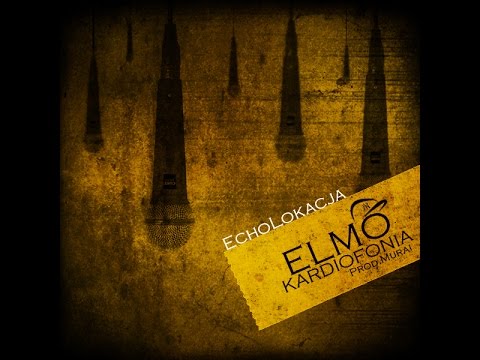 Elmo Kardiofonia - Co Się Stało prod.Murai