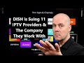 DISH Is Suing 11 IPTV Providers The Company They Work With As They Declare War On IPTV More