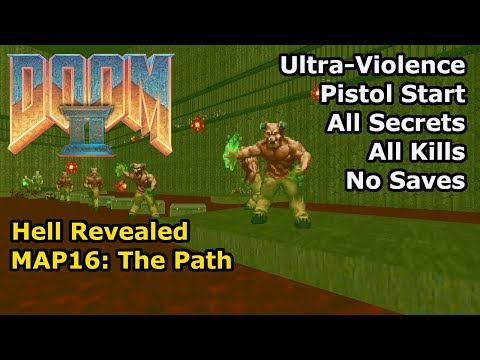 Doom II: Hell Revealed - MAP16: The Path (Ultra-Violence 100%)