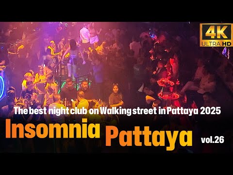 Insomnia club Pattaya 2025 vol.26 / 4K HDR 60fps