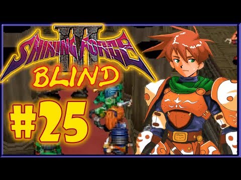 Shining Force III Scenario 1 (BLIND) Part 25| Gotta save pops