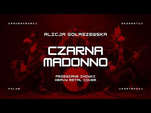 🔥 Alicja Gołaszewska - Czarna Madonno (ale to heavy metal cover) 🔥🦃🤘 HIT