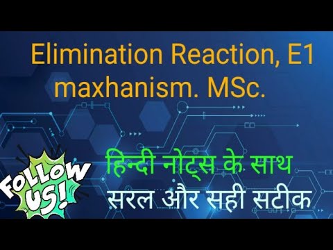 Elimination Reaction, E1 maxhanism. MSc.