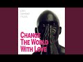 Change the World with Love