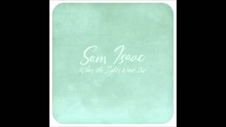 Sam Isaac - Fighting For Her Life