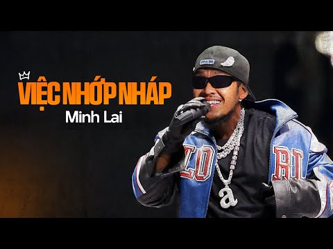 MinhLai - VIỆC NHỚP NHÁP ( Diss Việt HIPHOP )
