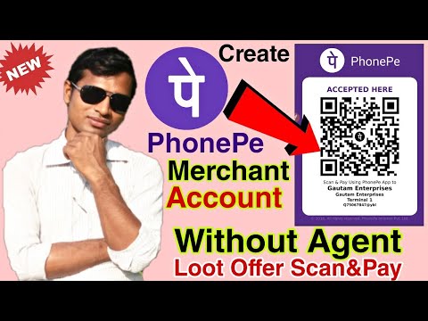 How to Create PhonePe Merchant Account QR Code Without Agent || Phone pe scan & Pay Offer Upto 1000